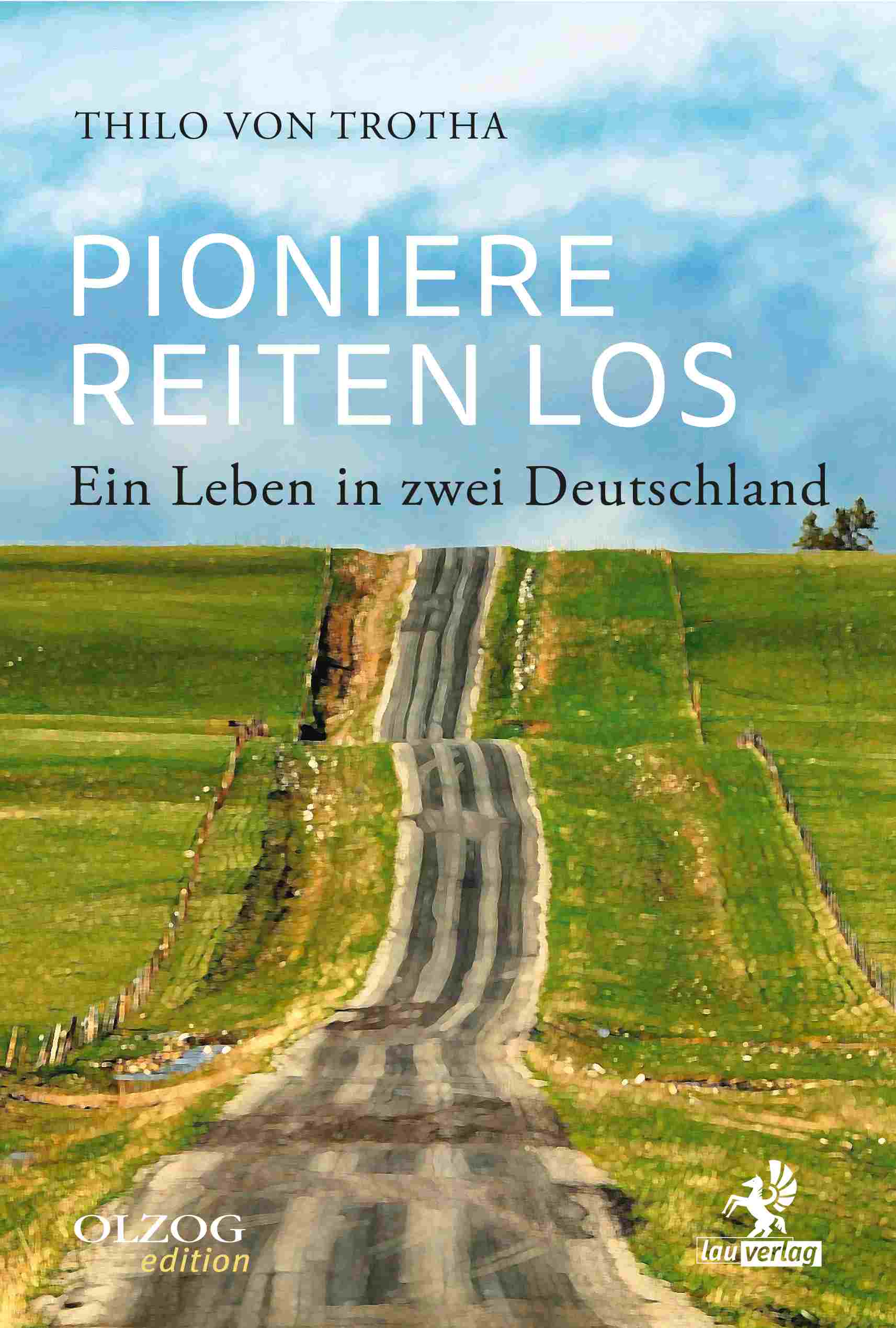 Thilo von Trotha: Pioniere reiten los Thilo von Trotha: Pioniere reiten los