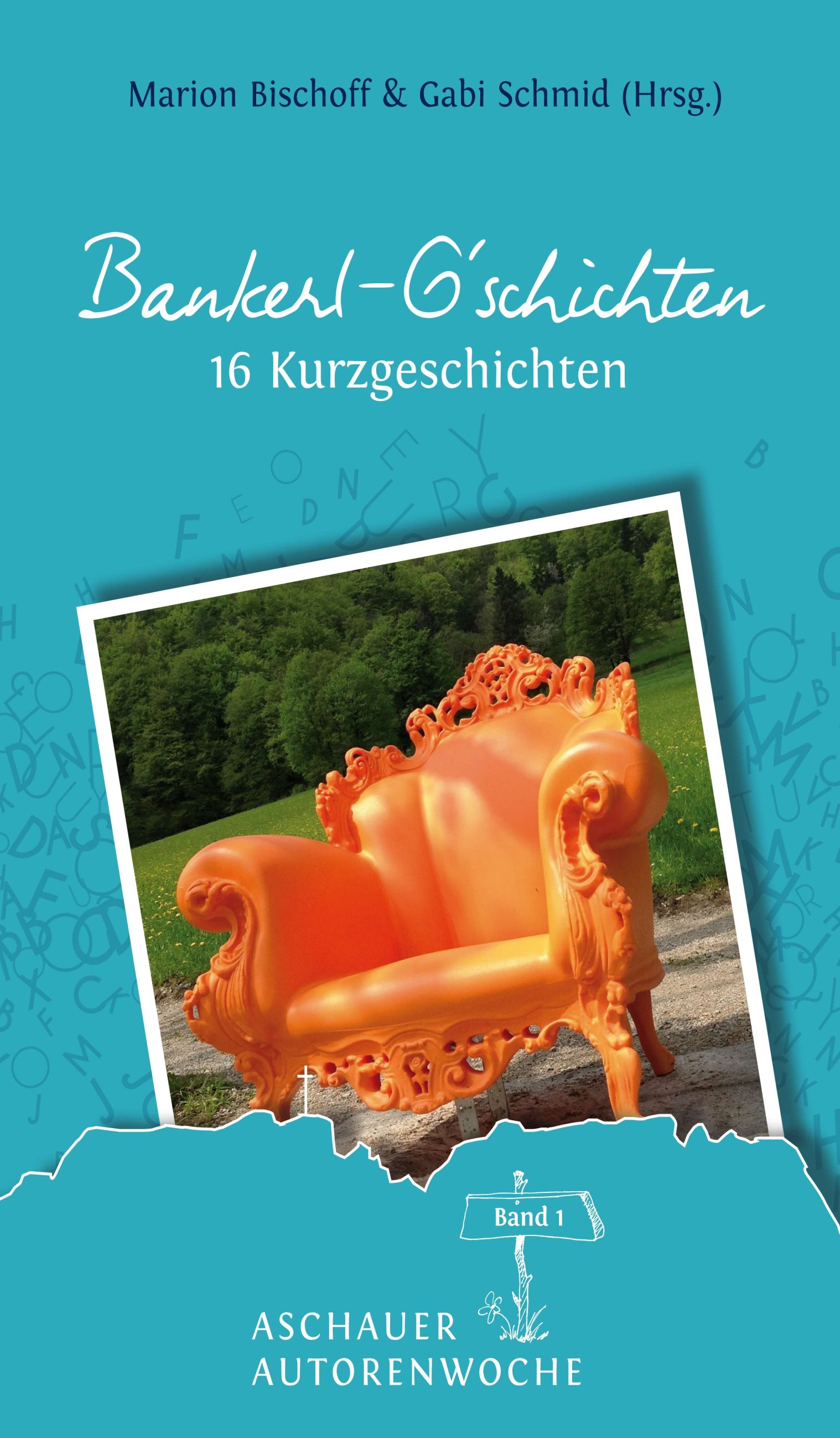 Kurzgeschichten, Berge, Liebesgeschichten, Urlaub, Urlaubslektüre, Anthologie, Wandern, tredition, C Kurzgeschichten, Berge, Liebesgeschichten, Urlaub, Urlaubslektüre, Anthologie, Wandern, tredition, C