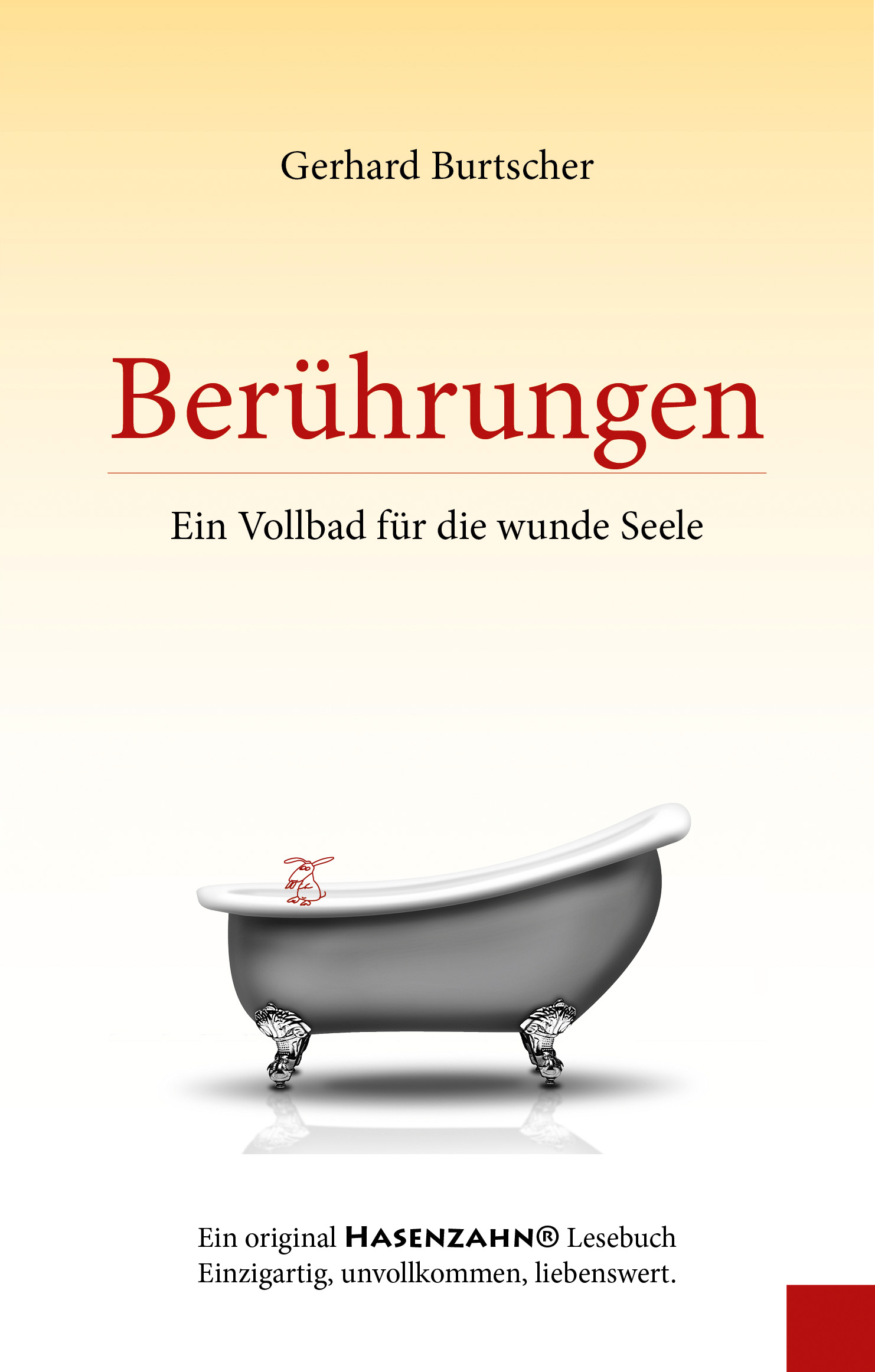 ?Berührungen - Ein Vollbad für die wunde Seele? ?Berührungen - Ein Vollbad für die wunde Seele?