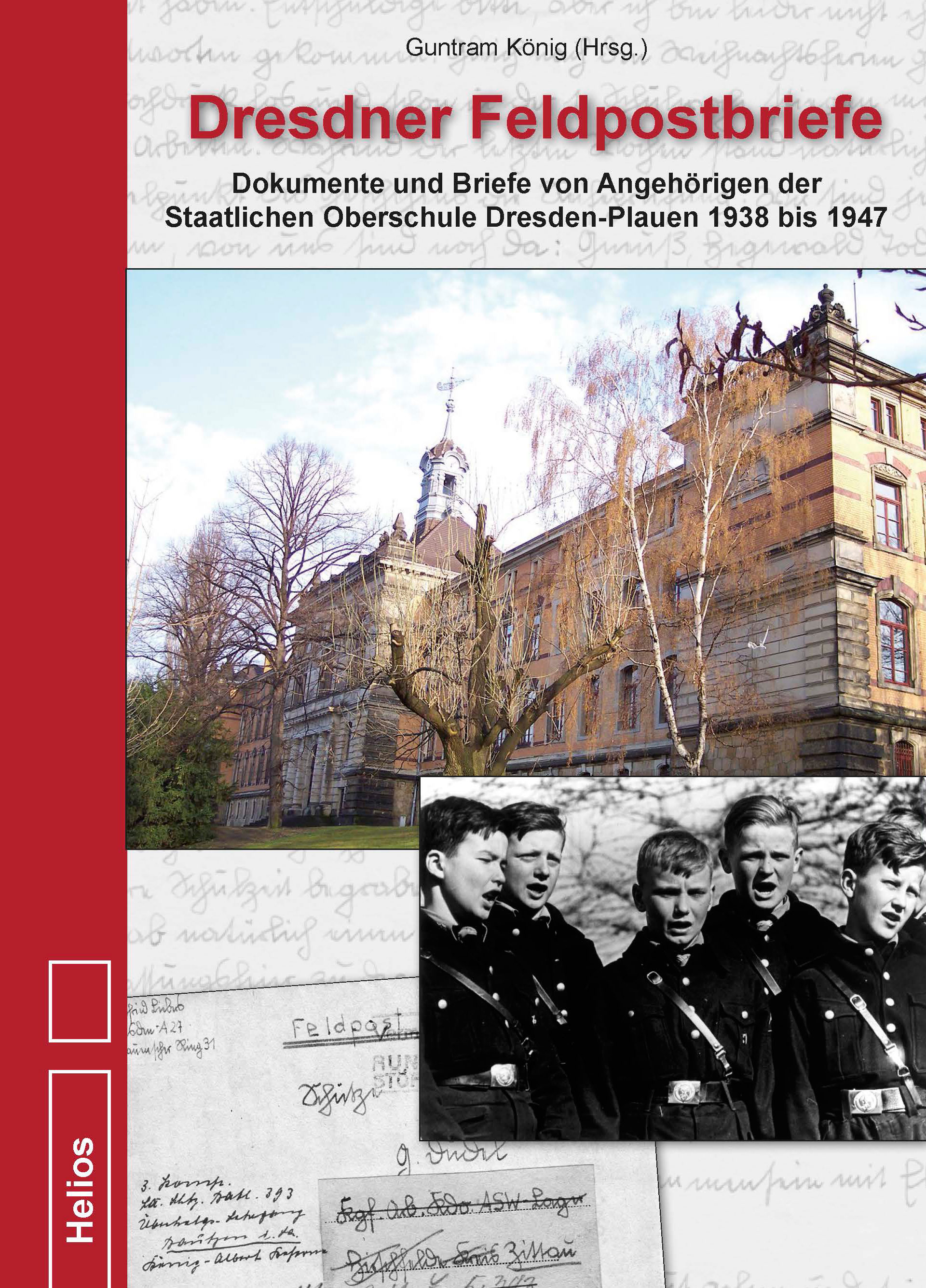 Helios-Verlag: Dresdner Feldpostbriefe Helios-Verlag: Dresdner Feldpostbriefe