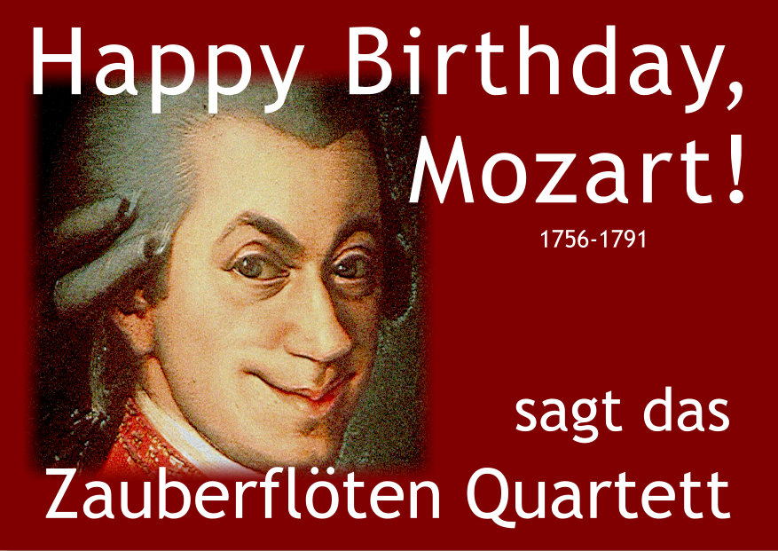 Happy Birthday Mozart 2017 - zum 261. Geburtstag