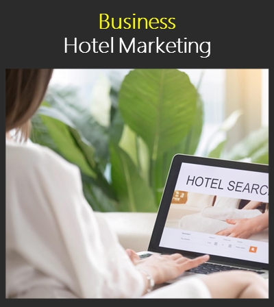 hotel marketing hotel marketing