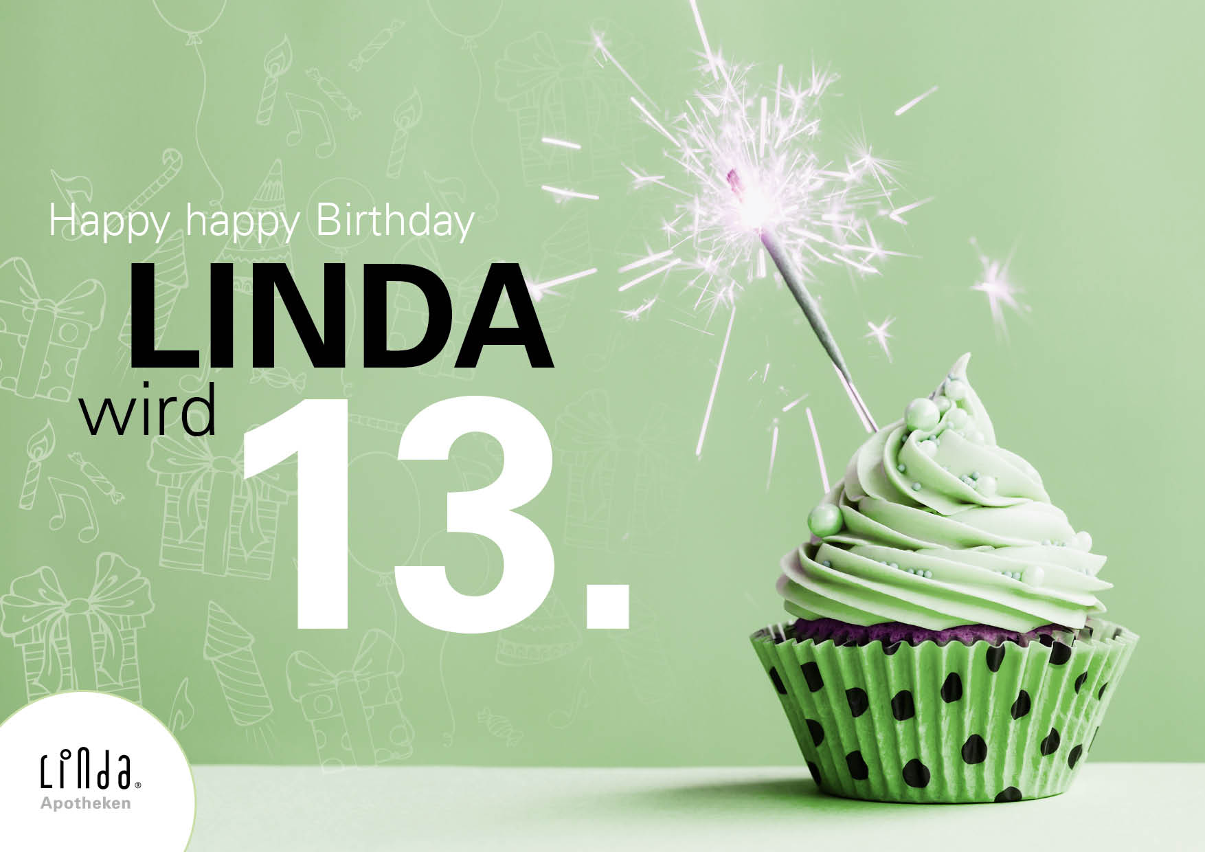 ?Happy Birthday?die LINDA Apotheken feiern ihren 13. Geburtstag.?