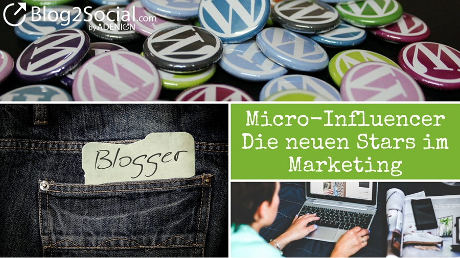 Blogger sind als Micro-Influencer interessant für das Influencer-Marketing von Unternehmen.