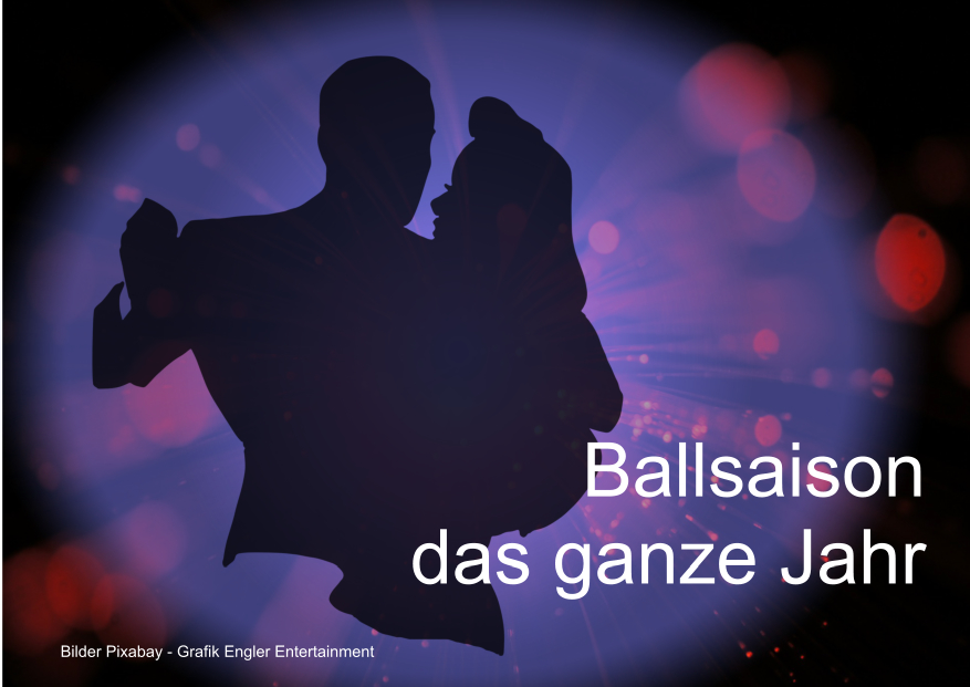 Ballsaison, das ganze Jahr - Ballsaison, das ganze Jahr -