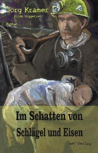 Im Schatten von Schlägel und Eisen Im Schatten von Schlägel und Eisen