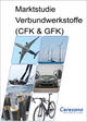Marktstudie Verbundwerkstoffe (CFK & GFK)