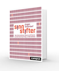 Jürgen Schöntauf: Sinnstifter Campus-Verlag, ISBN 978-3-593-50575-6, 39,95 Euro Jürgen Schöntauf: Sinnstifter Campus-Verlag, ISBN 978-3-593-50575-6, 39,95 Euro
