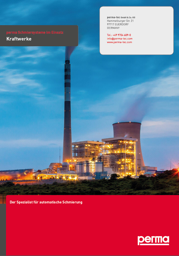 Flyer: perma Schmiersysteme im Einsatz: Kraftwerke Flyer: perma Schmiersysteme im Einsatz: Kraftwerke