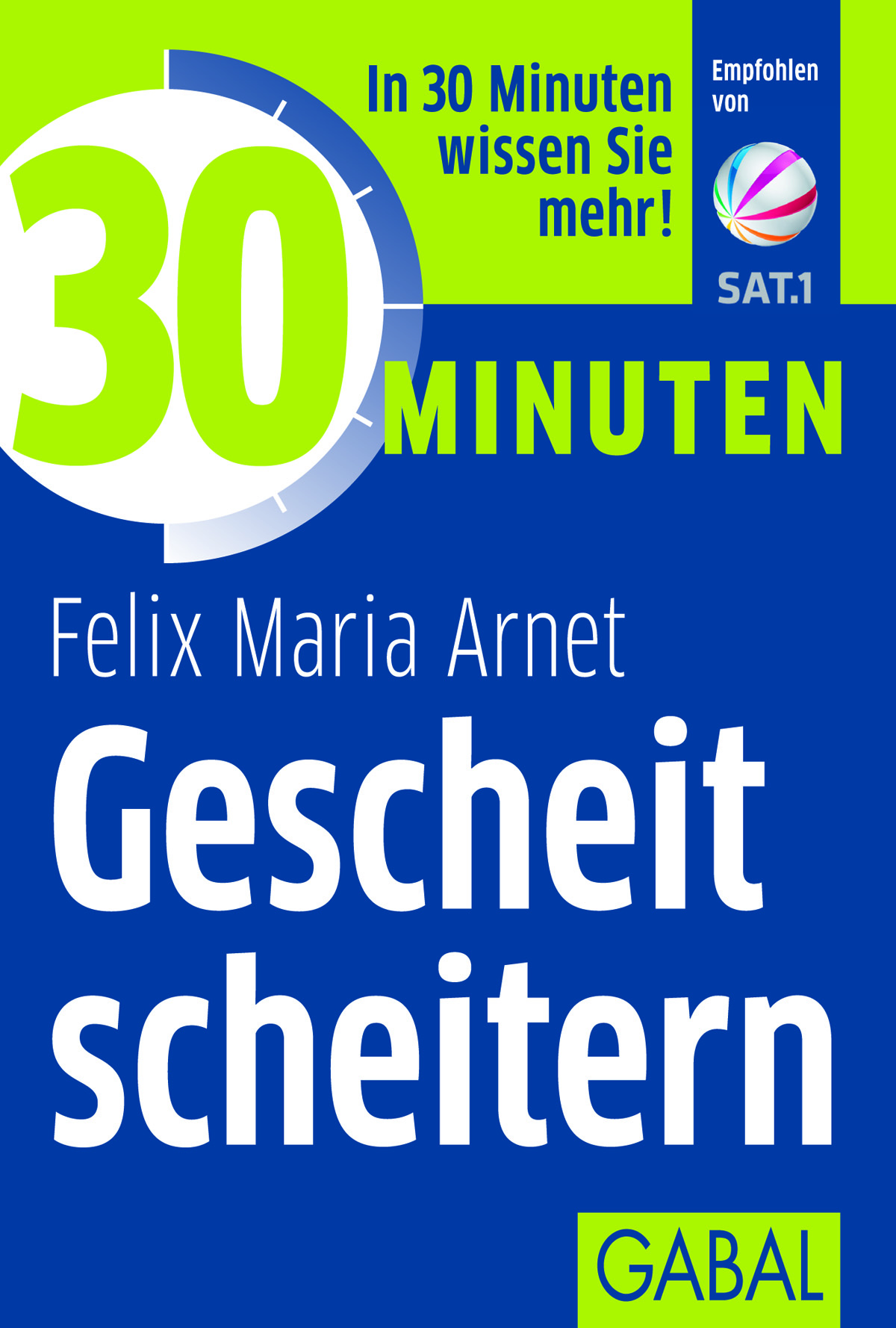 ?Gescheit scheitern?in der GABAL-Reihe?30 Minuten?von Coach und Experte für persönliches Wachstum ?Gescheit scheitern?in der GABAL-Reihe?30 Minuten?von Coach und Experte für persönliches Wachstum