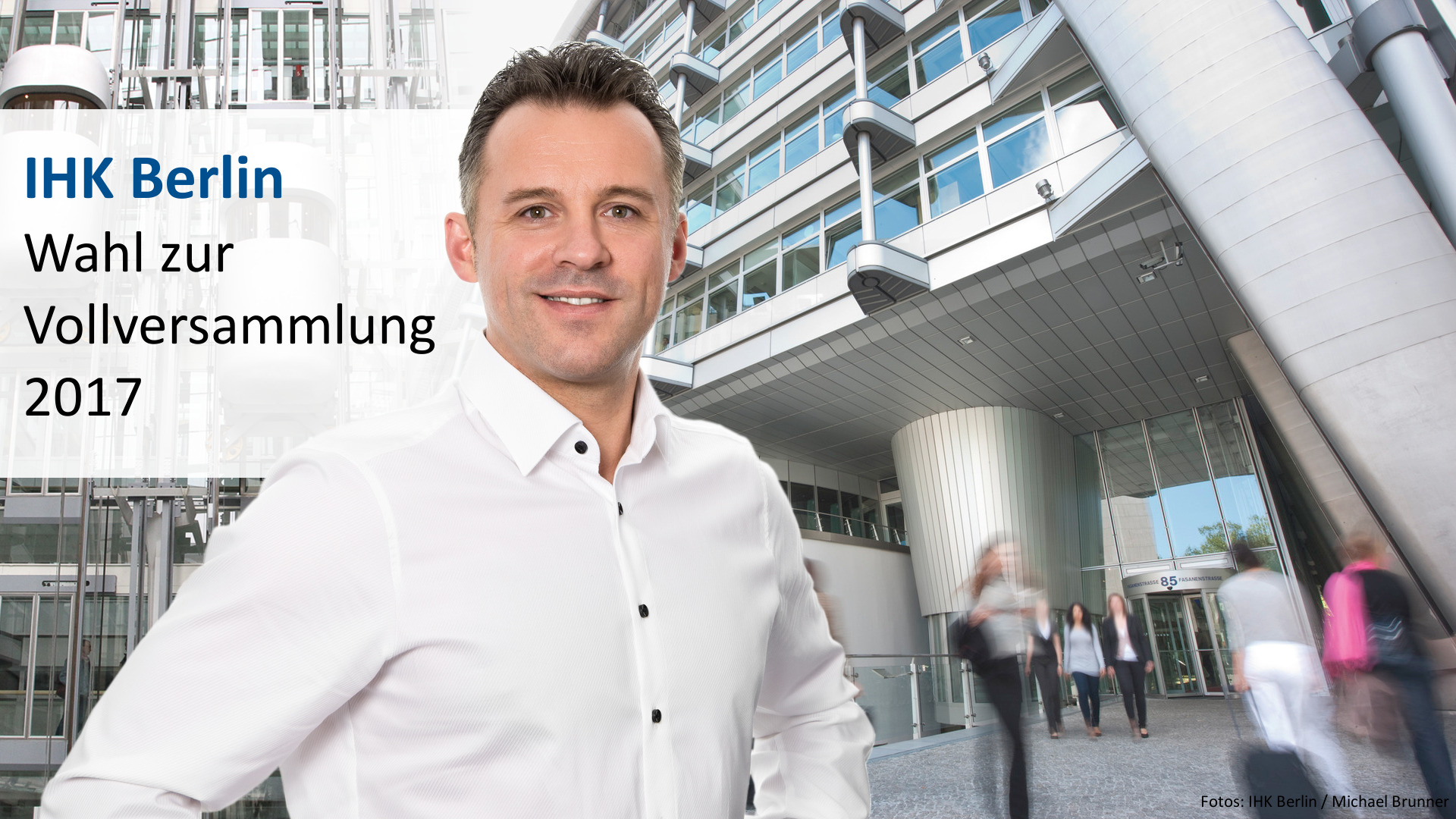Zur Wahl der IHK-Vollversammlung im Mai 2017 tritt auch der Berliner Unternehmer Daniel Schäfer vom Zur Wahl der IHK-Vollversammlung im Mai 2017 tritt auch der Berliner Unternehmer Daniel Schäfer vom