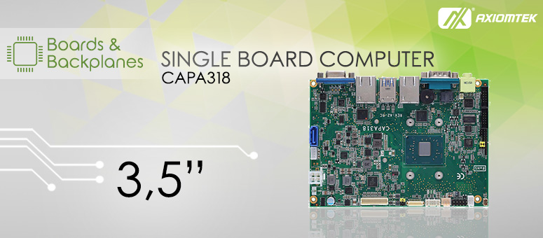 CAPA318 – AXIOMTEKs neues kompaktes Embedded Motherboard CAPA318 – AXIOMTEKs neues kompaktes Embedded Motherboard