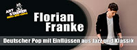 Florian Franke - Deutscher Pop mit Einflüssen aus Jazz und Klassik Florian Franke - Deutscher Pop mit Einflüssen aus Jazz und Klassik