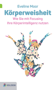 Körperweisheit von Eveline Moor Körperweisheit von Eveline Moor