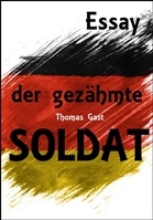 der gezähmte Soldat der gezähmte Soldat