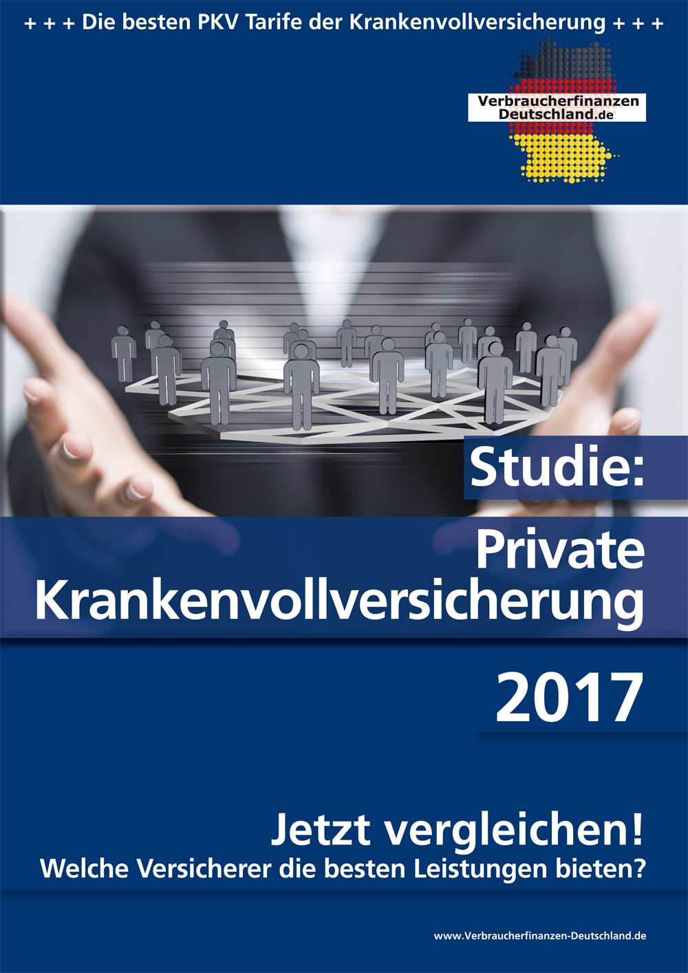 Studie: Private Krankenvollversicherungen 2017 Studie: Private Krankenvollversicherungen 2017