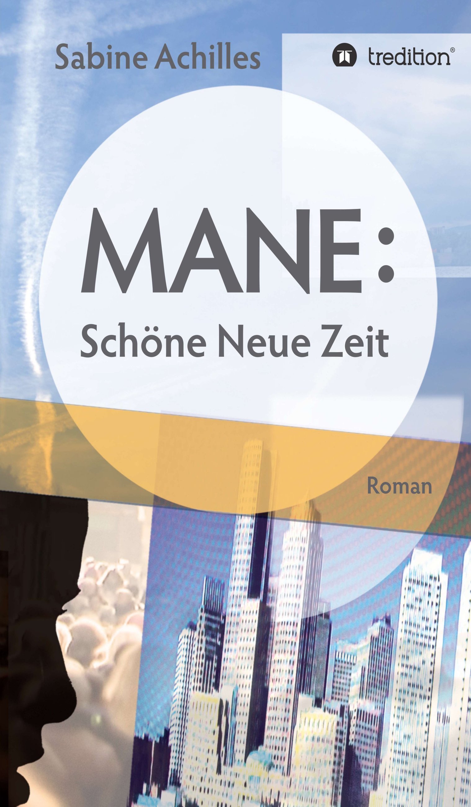 MANE: Schöne Neue Zeit MANE: Schöne Neue Zeit