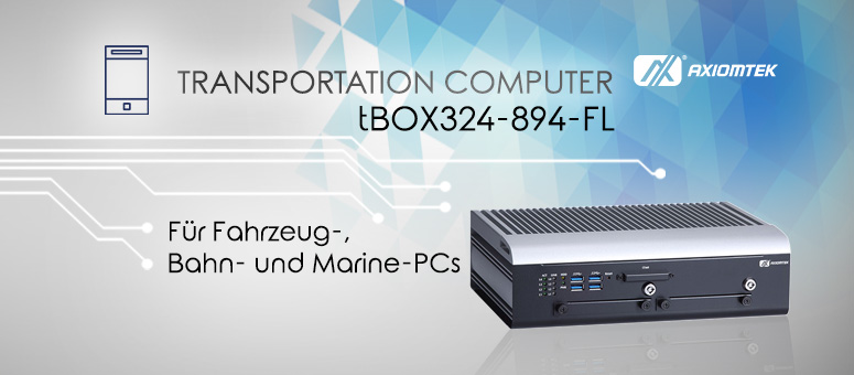 AXIOMTEKs neuer & vielseitig einsetzbarer Transport-Computer