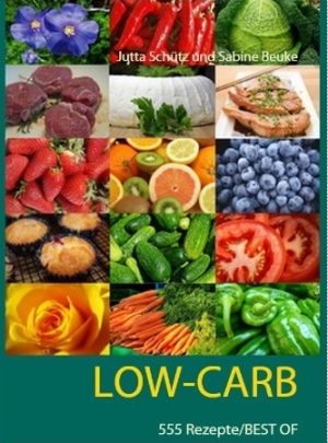 LOW-CARB-555-Rezepte/BEST-OF LOW-CARB-555-Rezepte/BEST-OF