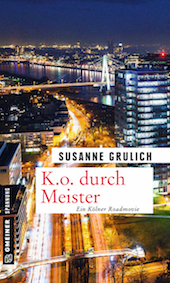 „K.o. durch Meister“ von Susanne Grulich: eine Ermittlung mit Herz, Charme und Rock ´n’ Roll