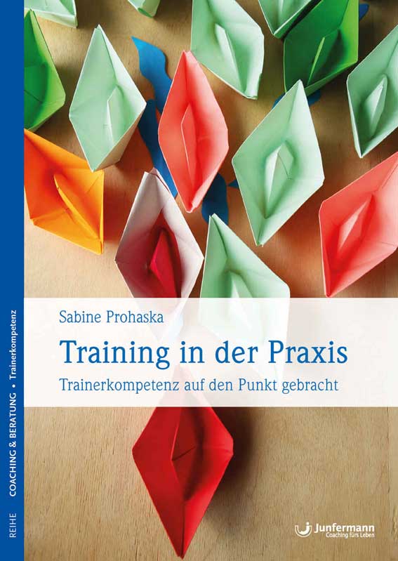 Trainerhandbuch „Training in der Praxis“ Trainerhandbuch „Training in der Praxis“
