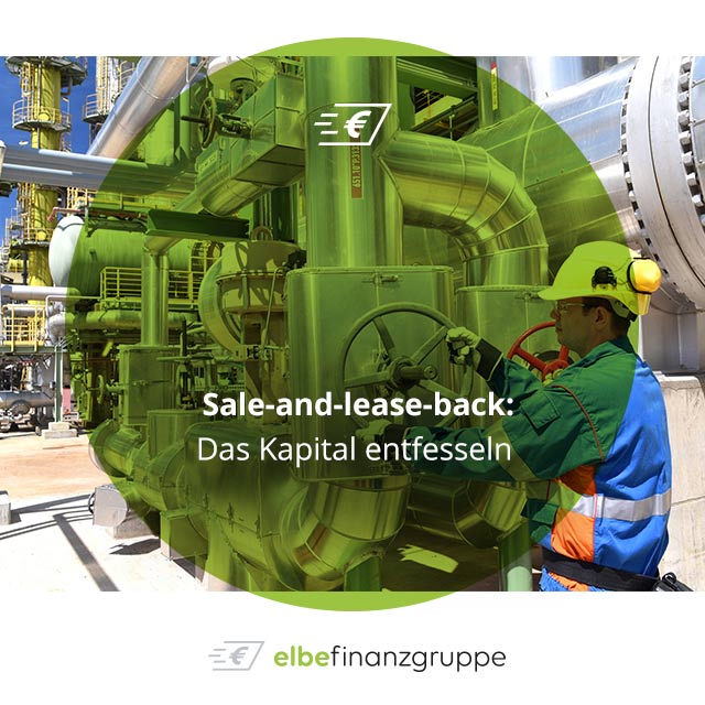 Sale-and-lease-back: Das Kapital entfesseln