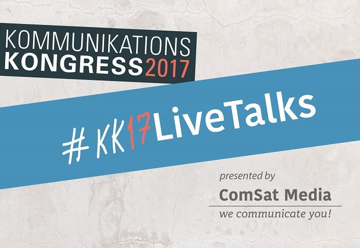 #kk17LiveTalks präsentiert von ComSat Media GmbH