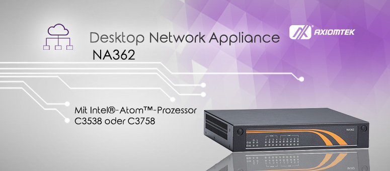 Die neue Desktop Network Appliance