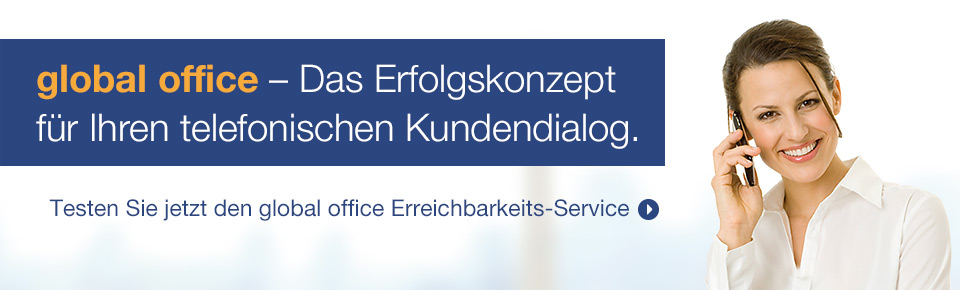 global office bietet effizientes Erreichbarkeitskonzept global office bietet effizientes Erreichbarkeitskonzept