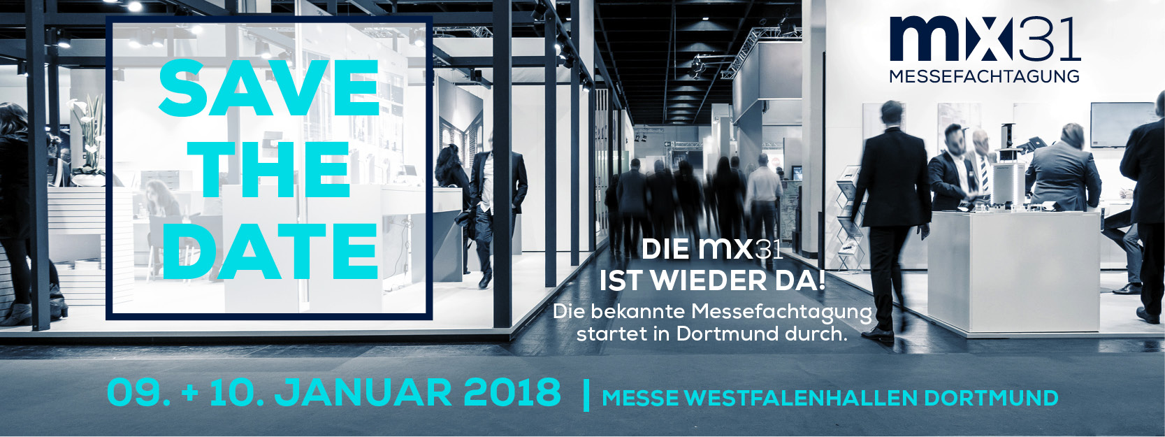 Die mx31 Messefachtagung 2018 in Dortmund Die mx31 Messefachtagung 2018 in Dortmund
