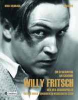 Willy Fritsch - Biografie eines Ufa-Schauspielers Willy Fritsch - Biografie eines Ufa-Schauspielers