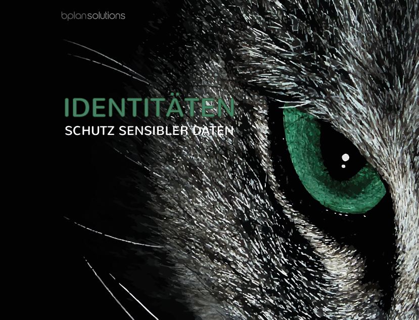 Schutz von Identitäten - DSGVO konform! Schutz von Identitäten - DSGVO konform!