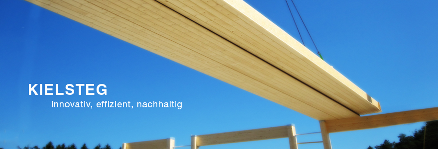 Kielsteg: Innovation im Holzbau Kielsteg: Innovation im Holzbau