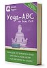 Yoga-eBook Yoga-ABC (Abbildung symbolisch) Yoga-eBook Yoga-ABC (Abbildung symbolisch)