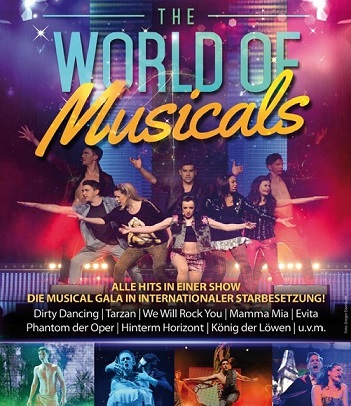 THE WORLD OF MUSICALS - Alle Hits in einer Show THE WORLD OF MUSICALS - Alle Hits in einer Show