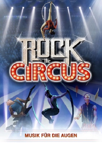 Rock The Circus - Musik für die Augen Rock The Circus - Musik für die Augen