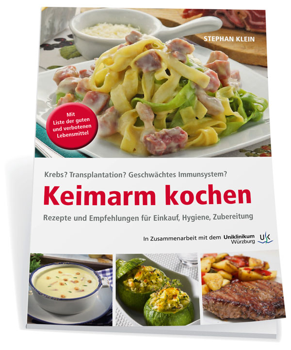 "Keimarm kochen", das erste Kochbuch für Menschen mit geschwächtem Immunsystem. "Keimarm kochen", das erste Kochbuch für Menschen mit geschwächtem Immunsystem.