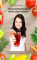 Blasenentzündung? Nicht schon wieder! Blasenentzündung? Nicht schon wieder!
