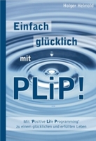 PLiP - Positive Life Programming PLiP - Positive Life Programming