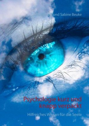 Psychologie - kurz und knapp verpackt Psychologie - kurz und knapp verpackt