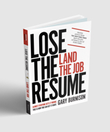 Lose the Resume - Land the Job