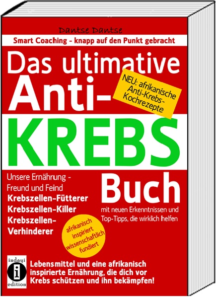Das ultimative Anti-Krebsbuch! Das ultimative Anti-Krebsbuch!