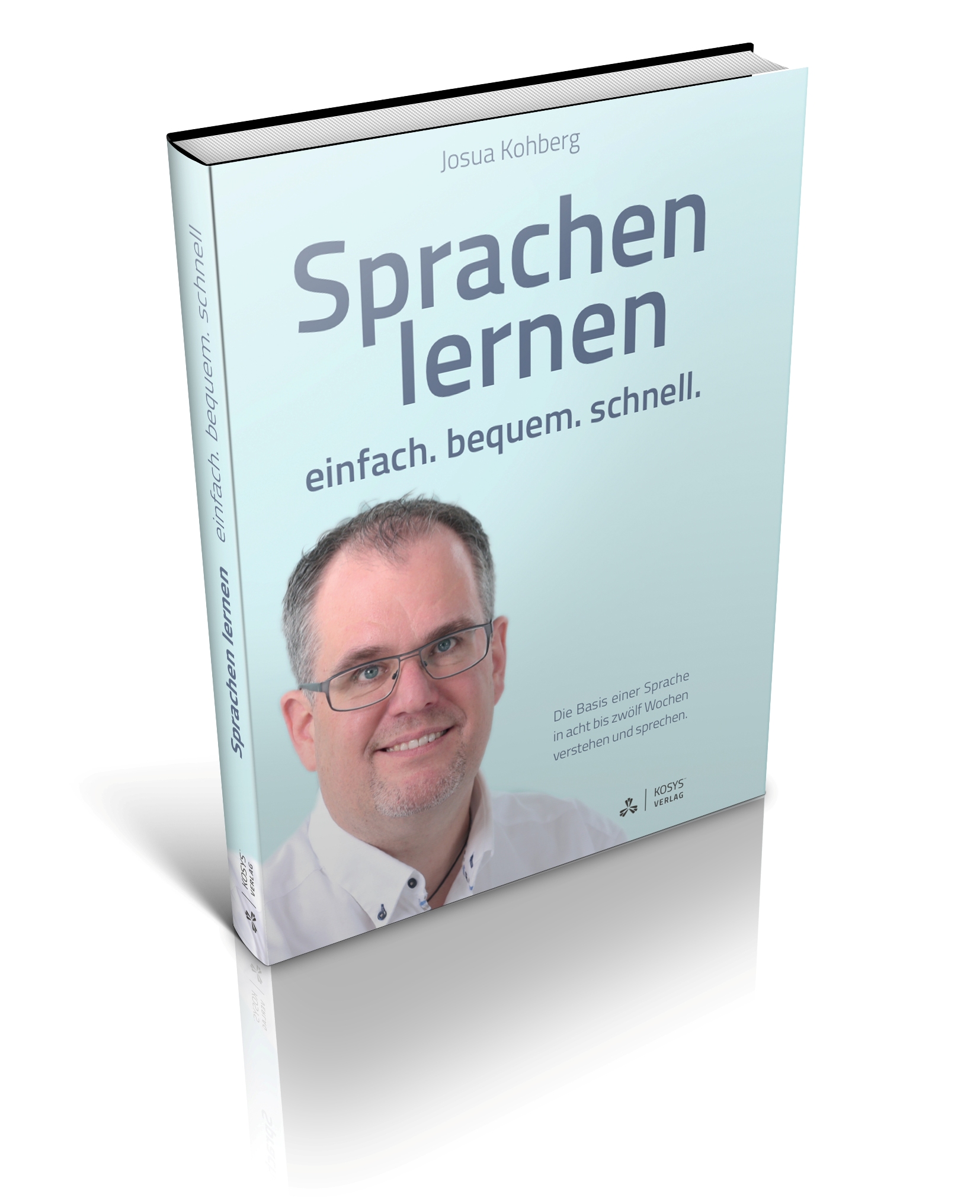 "Sprachen lernen" - das neue Buch von Josua Kohberg "Sprachen lernen" - das neue Buch von Josua Kohberg