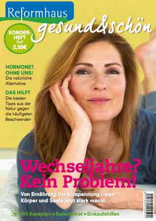 Reformhaus® gesund & schön - Wechseljahre? Kein Problem! Reformhaus® gesund & schön - Wechseljahre? Kein Problem!