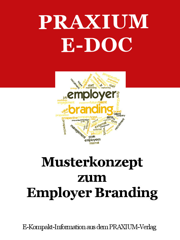 Das neue Musterkonzept zum Employer Branding Das neue Musterkonzept zum Employer Branding