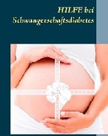 Schwangerschaftsdiabetes (Ratgeber)