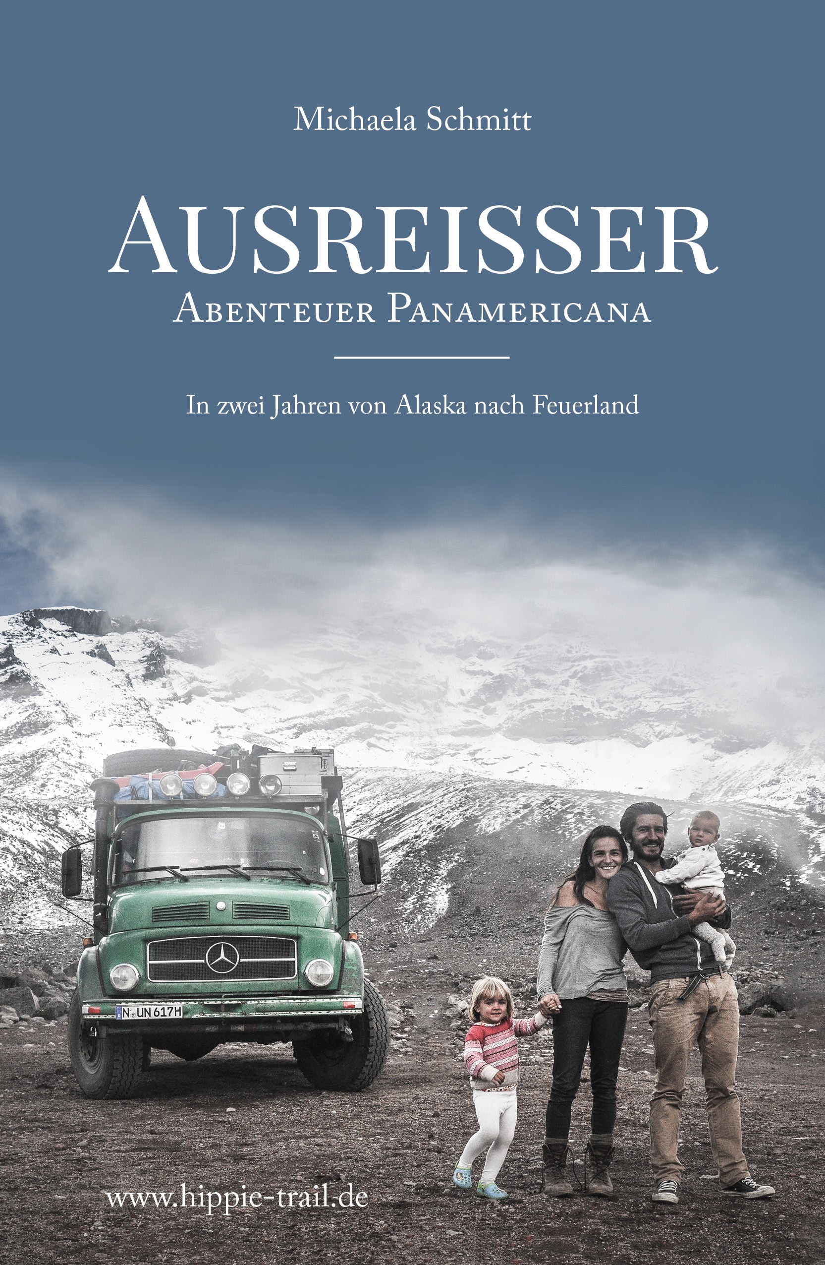 Ausreisser - Abenteuer Panamericana. In zwei Jahren von Alaska nach Feuerland