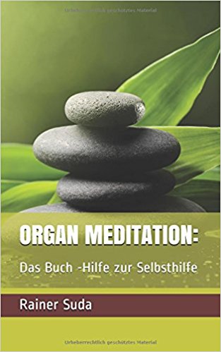 ORGAN MEDITATION von Rainer Suda aus Oldenburg