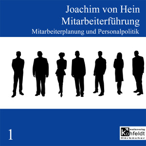 Band 1 der 10 CDs Mitarbeiterführung von Dr. Joachim von Hein