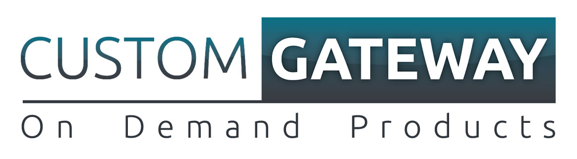 Custom Gateway - on demand products Custom Gateway - on demand products